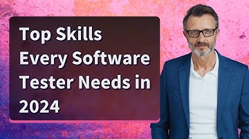 Top Skills Every Software Tester Needs in 2024