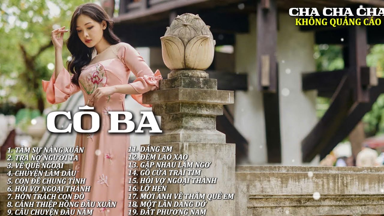 CÔ BA  | LK NHẠC BOLERO 2025 | LK NHẠC QUÊ HƯƠNG | LK NHẠC CHACHACHA HAY NHẤT