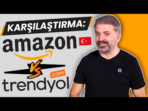 KARŞILAŞTIRMA: Amazon Türkiye'de Satış vs Trendyol'da Satış