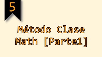 #5 | Métodos Clase Math [Parte1] | pow, sqrt, round, random, PI, E