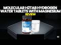 Molecular H2TAB Hydrogen Water Tablets With Magnesium Review &amp; Things You Need To Know! Worth It?