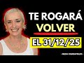 Si Haces Esto Te Rogará VOLVER el 31 de Diciembre | Nilda Chiaraviglio