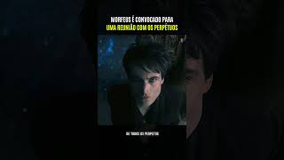 A convocação de morfeus #movie #recap #resumo #summary #sandman