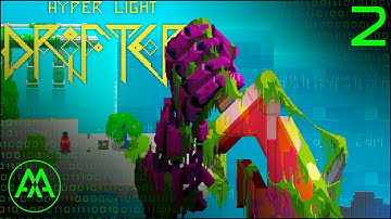 Hyper Light Drifter - Part 2 | Eastern Waters | Blind Let