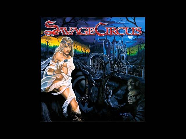 Savage Circus - Born Again By The Night