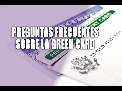 Preguntas frecuentes sobre la Green Card