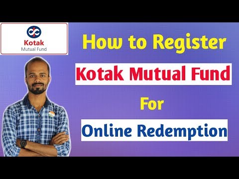 Kotak Mutual Fund- Create ID for Online Redemption | Registration for Online Transaction