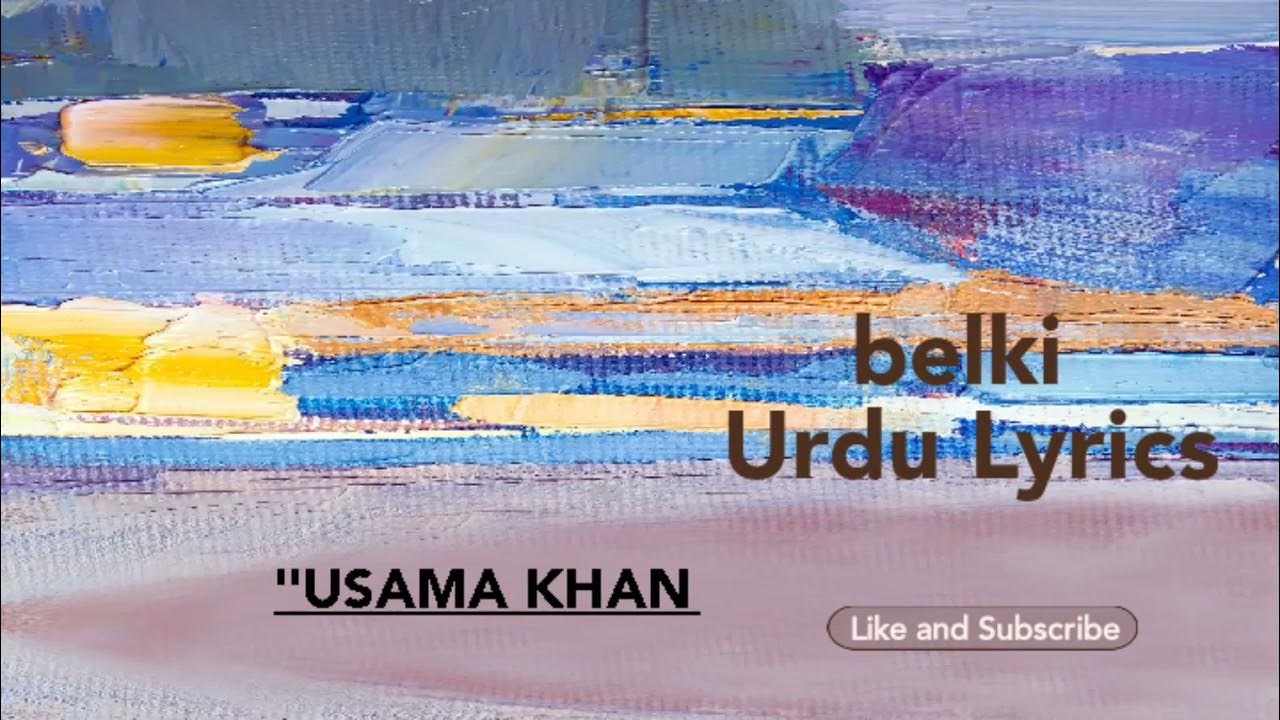 Belki Urdu Lyrics Usama Khan YouTube belki-urdu-lyrics-usama-khan-youtube