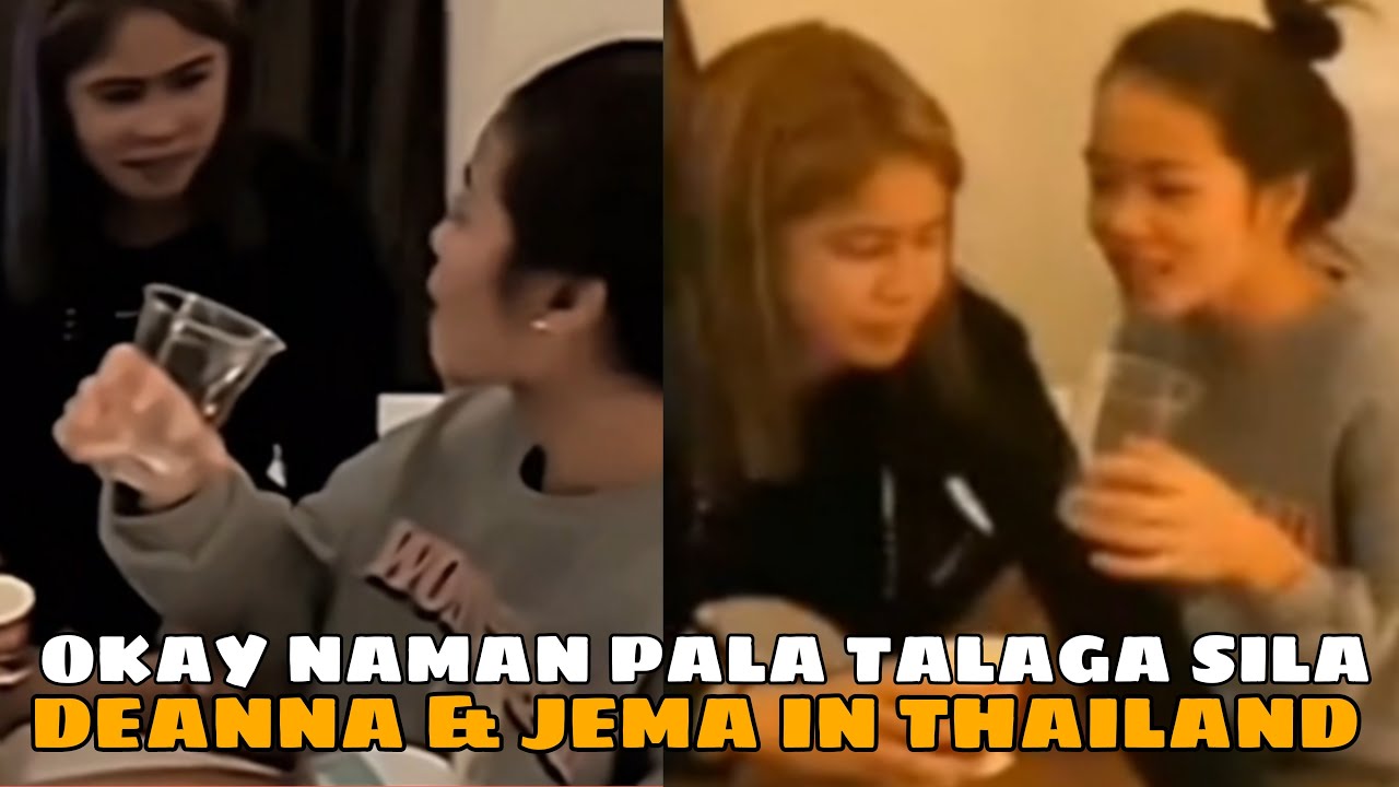 DEANNA WONG & JEMA GALANZA IN THAILAND | OVERTHINK MALALA..OKAY PA SILA DITO