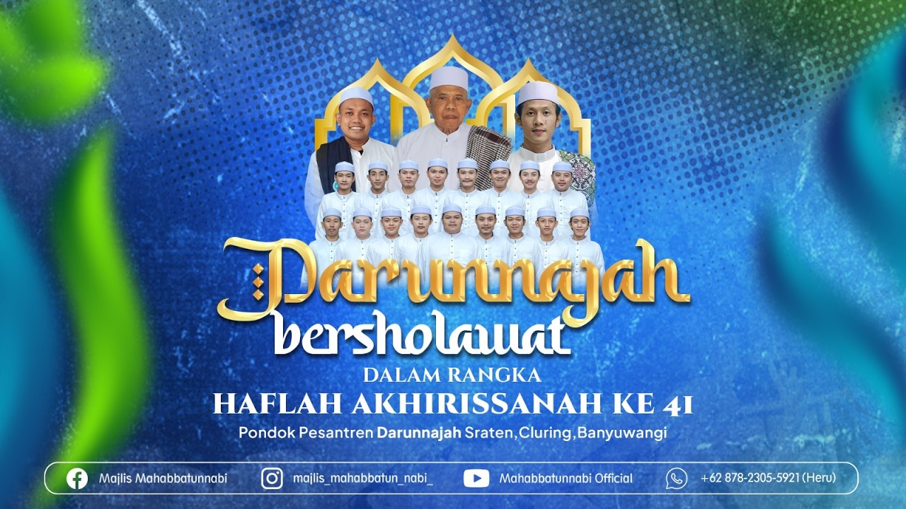 PONDOK PESANTREN DARUNNAJAH BERSOLAWAT BERSAMA MAJLIS RATIB & SHOLAWAT MAHABBATUN NABI.