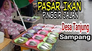 UNIK.Pasar Ikan Pinggir Jalan Raya || Desa Tanjung, Camplong-Sampang-Madura