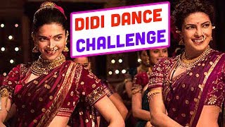 DiDi Dance Challenge | Ft. Deepika Padukone - Priyanka Chopra