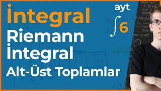 Riemann İntegrallenebilme, Alt Üst Toplamlar - AYT İntegral - 6