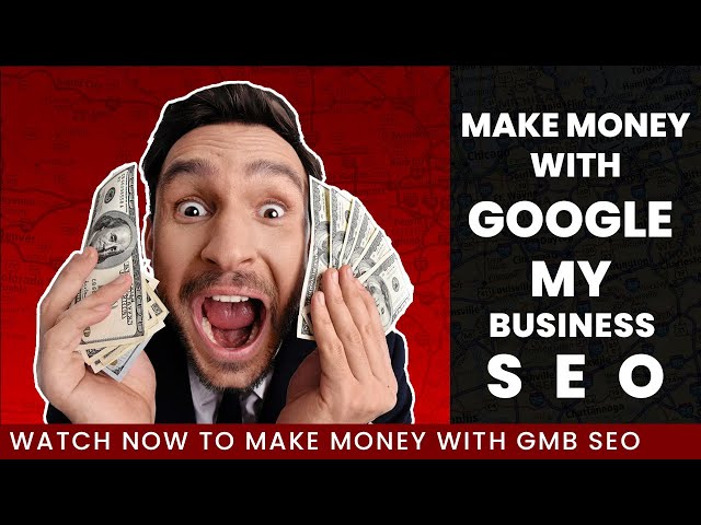 make money with google my business seo