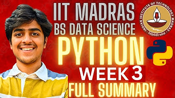 Python Week 3 All Concepts Summarized! Most Important Topics! Foundation IIT Madras BS Data Science