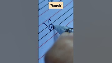"Vansh" name in cursive handwriting #names #cursivewriting #shorts #calligraphy #cursive #art