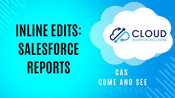 Inline Edits Salesforce Winter 22: Come and See Video