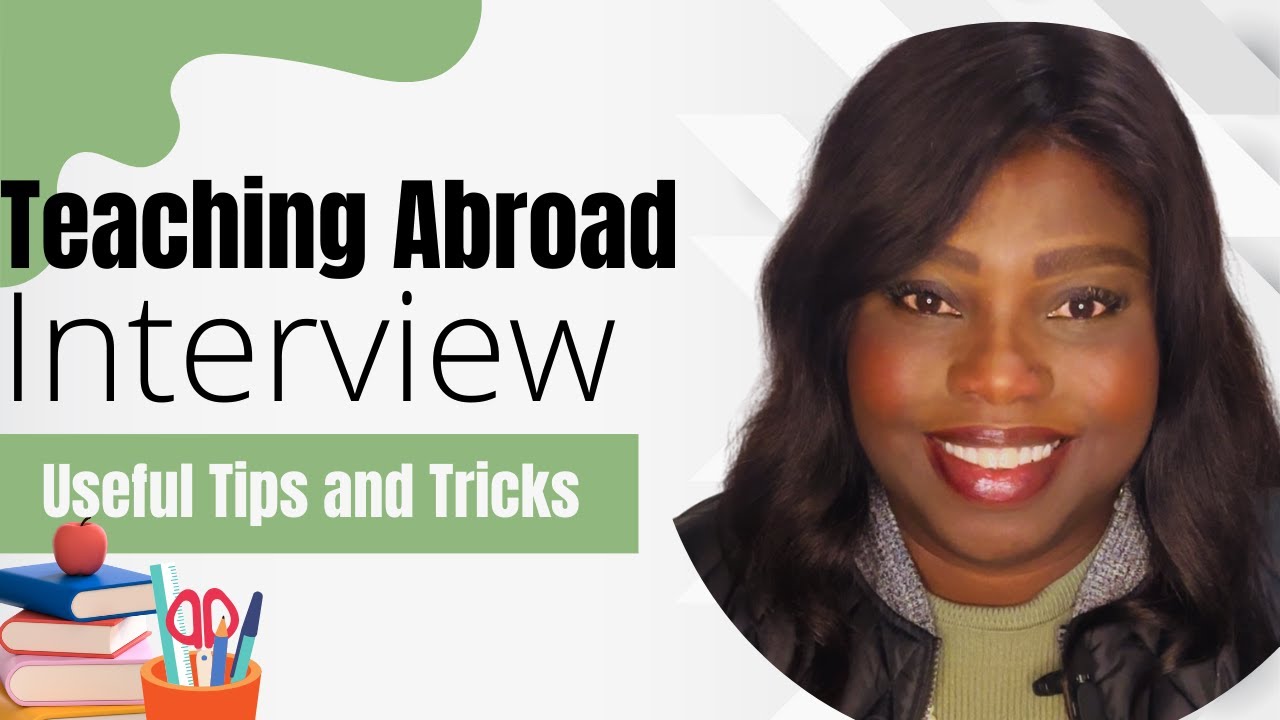 Mastering The Art Of International Teaching Job Interviews: Insider Secrets And Strategies  