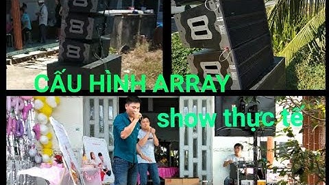 Test dàn array show thực tế tại gia cảm ơn a e ủng hộ theo dõi kênh || Âm thanh kẹo kéo