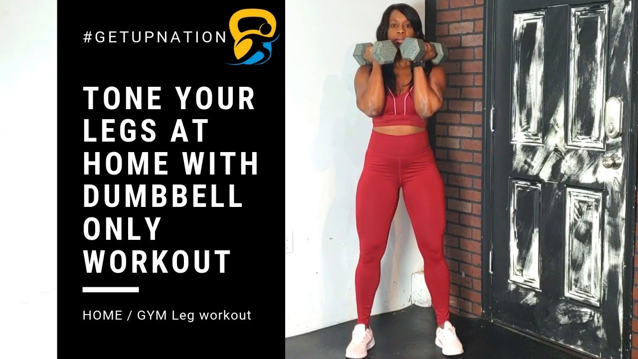 Home Leg workout Tone your legs at home with DUMBBELL ONLY WORKOUT