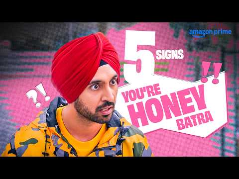5 Signs You’re Honey Batra | Akshay Kumar, Kareena Kapoor Khan, Diljit Dosanjh, Kiara Advani
