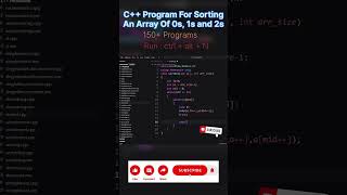 Program of Sorting An Array of 0s, 1s, and 2s in C++ | #youtubeshorts #ytshorts #shorts #trending #c