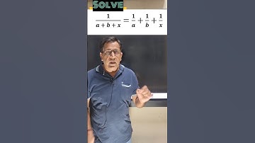 Solve: 1/a+b+x = 1/a + 1/b + 1/x  | Quadratic Equations Class 10 cbse