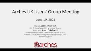 Arches UK Users' Group Meeting (June 2021)