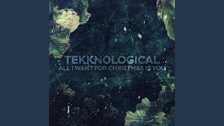 All I Want For Christmas Is You (Techno)