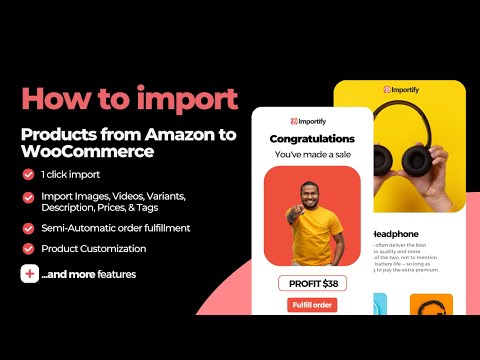 How to import Amazon products to Woocommerce using Importify?