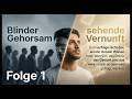 Blinder Gehorsam Und Sehende Vernunft 1