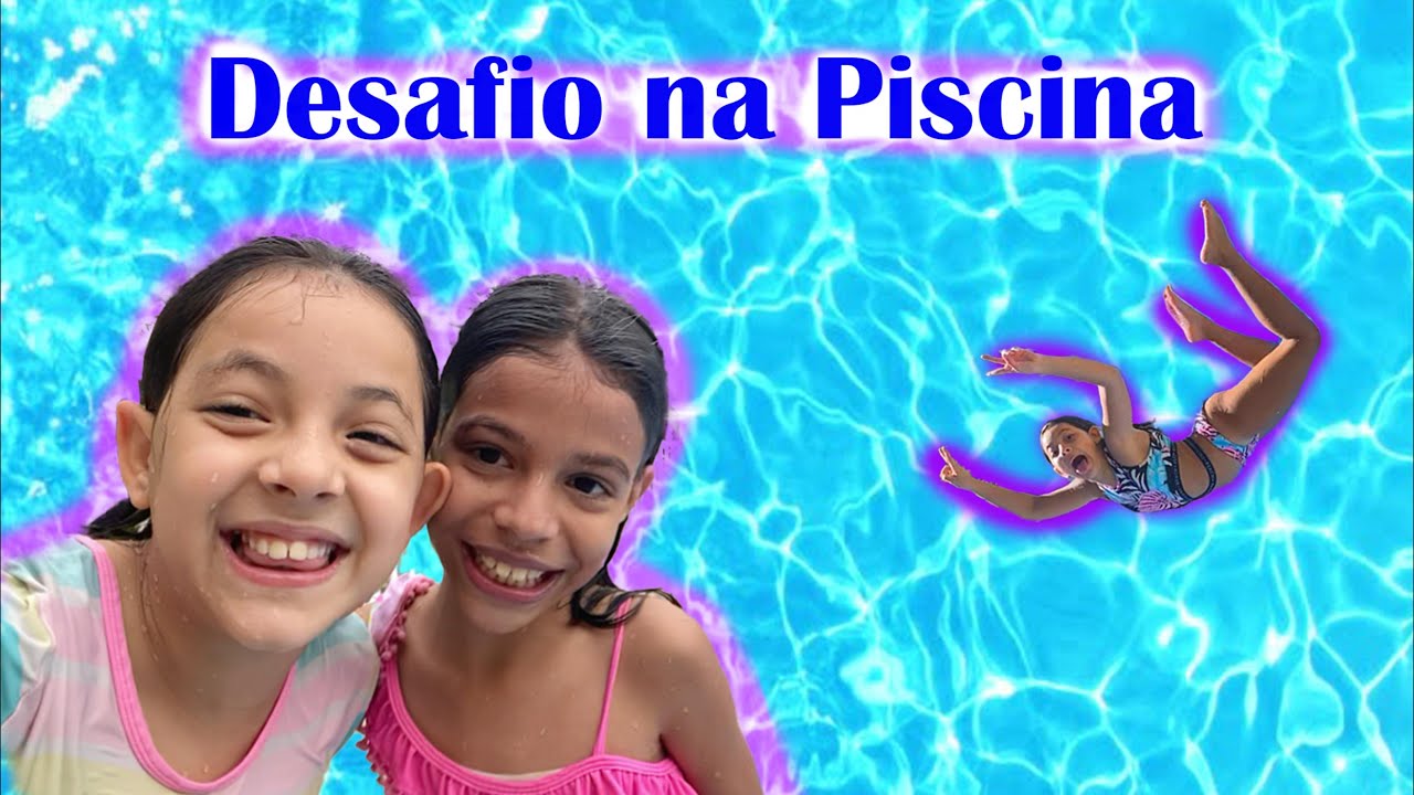 Desafio Na Piscina Com A Minha Prima Youtube