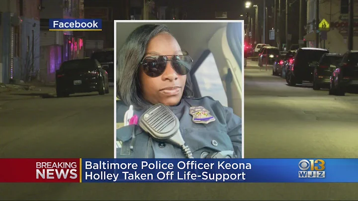 Baltimore Officer Keona Holley Removed From Life S...