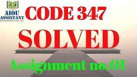 aiou solved Assignment Autumn 2020 || code 347 Assignment no.01
