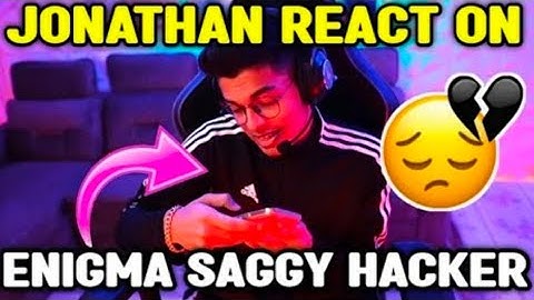 Jonathan React On Enigma Saggy Hacker 😨 | Neyoo On Saggy Hacker Confirm