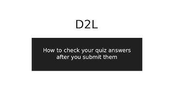 How to check your quiz answers after submission on D2L