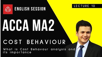 ACCA FIA MA2 What is Cost Behavior Analysis and how its useful for managers l English Session l