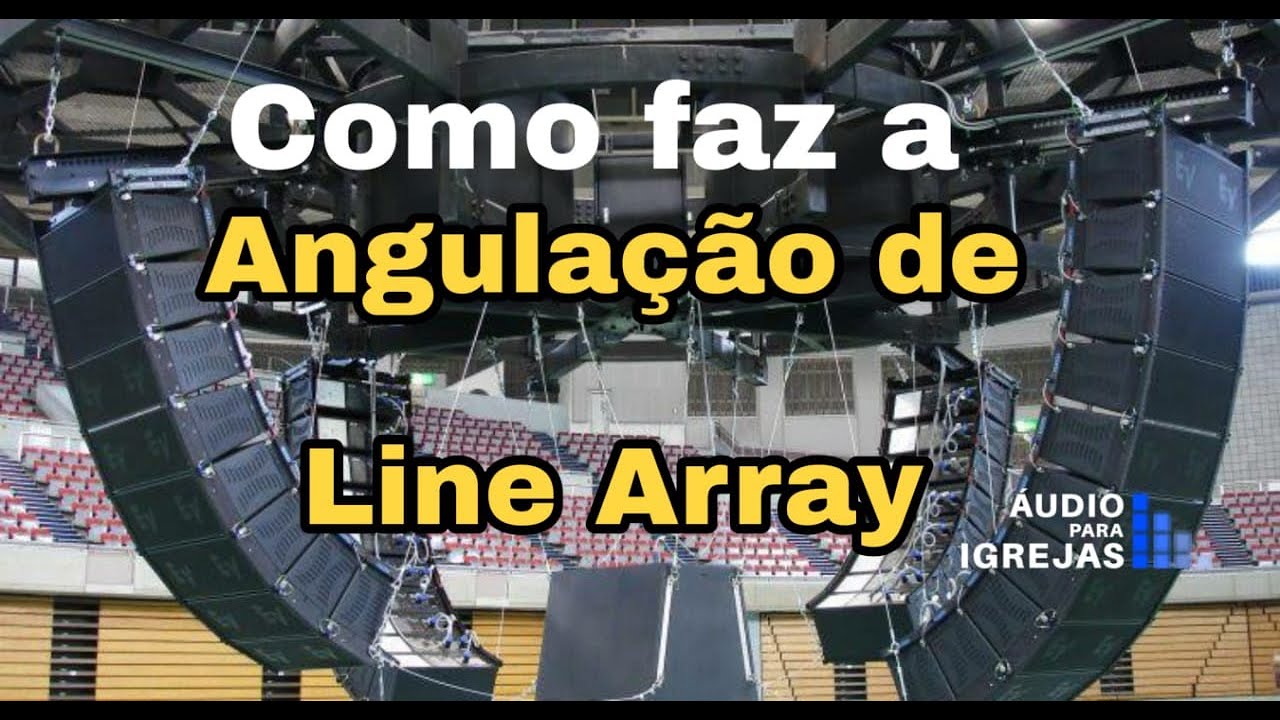 Como faz a Angulação de Line Array - YouTube