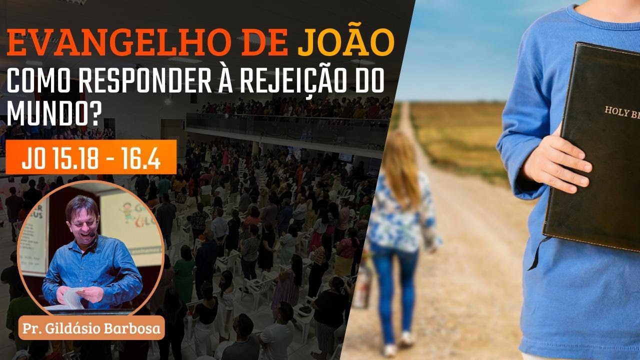 IBG Celebração | 29.12.2024 | João 15.18 - 16.4 | Pr. Gildásio Barbosa.