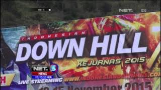 Indonesia Downhill 76 Kejurnas 2015 - NET5
