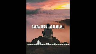 #adalahakucakrakhan #liriklagu #musikindonesia #lagupop Adalah Aku - Cakra Khan