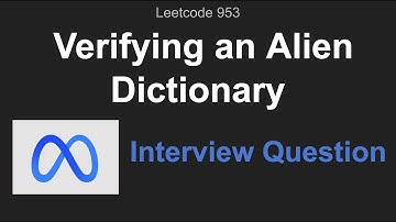 Facebook Coding Interview Question - Leetcode 953. Verifying an Alien Dictionary