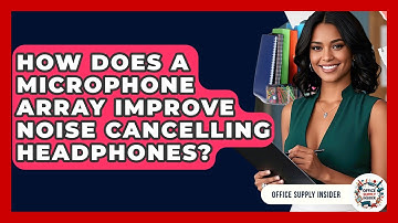 How Does A Microphone Array Improve Noise Cancelling Headphones? - Office Supply Insider