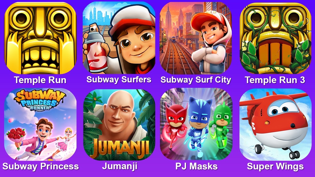 Temple Run,Subway Surf,Subway Surf City,Temple Run 3,Subway Princess,Jumanji,PJ Masks,Super Wings