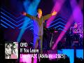 OMD - If You Leave (Live At AEC - Adelaide)