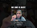 No one is Busy || Dr Rafiq Dar