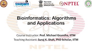 Week_11_NPTEL_Bioinformatics_Algorithms_Applications