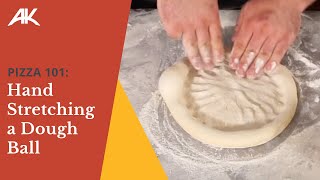 Pizza 101: Hand Stretching a Dough Ball