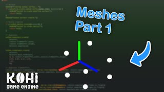 Celebrity Kohi #053: Meshes, Part 1 (Vulkan Game Engine Series) Wealth