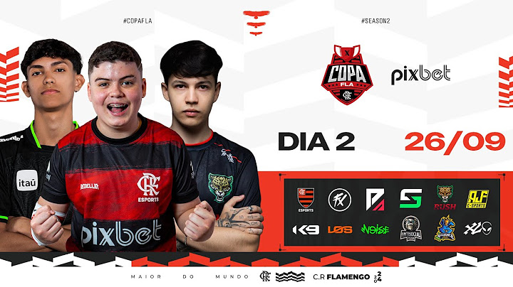 COPA FLA BY PIXBET SEASON 2 - Dia 2 - FLAMENGO, FLUXO, DOLLARS, AJF, NOISE, FAZ O P - 26/09